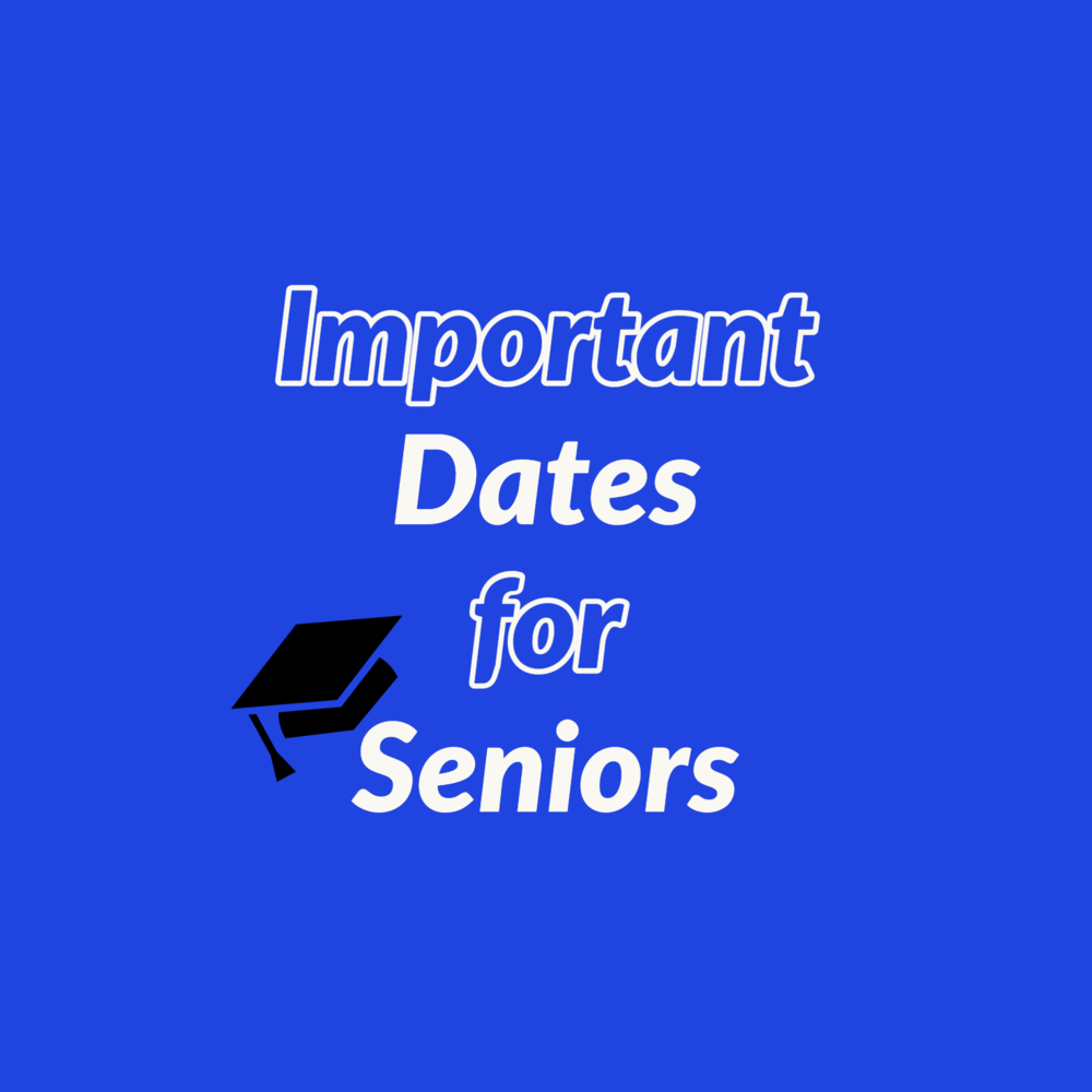 Important Dates for Seniors