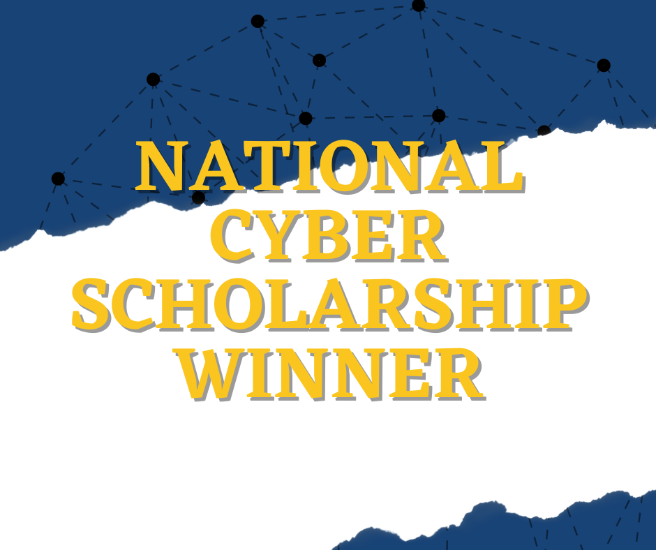 National Cyber Scholarship Winner