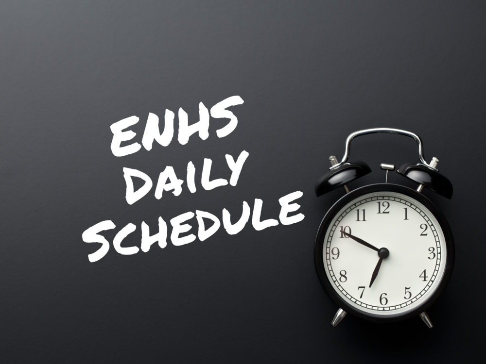 ENHS Daily Schedule